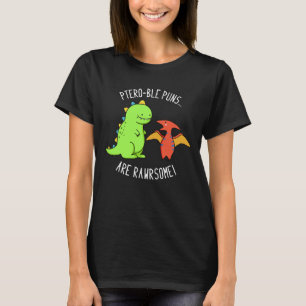T-shirt Puns Ptéro-Bles Sont Rawrsome Dinosaur Pun Dark BG