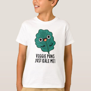 T-shirt Puns Veggie Juste Kale Me Drôle Pun De Nourriture