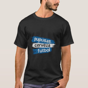 T-shirt Pupusas Cerveza Football Funny Soccer Ball Drapeau