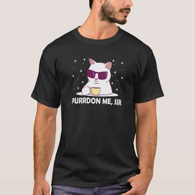T-shirt Purrdon Me Sir Cat Lover Funny Kitten Humor Cowork (Devant)