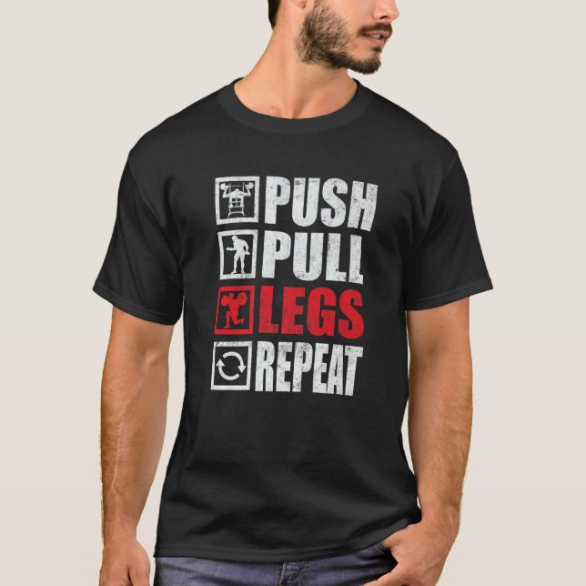 T-shirt Push Pull Legs Répéter Gym Fitness Bodybuilding (Devant)
