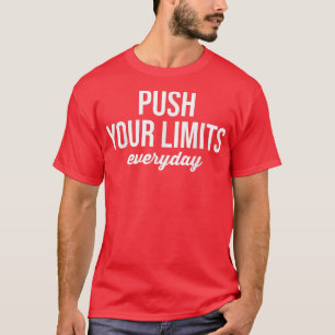 T-shirt Push Your Limites Quotidien Gym Motivational 