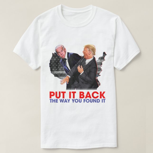 T-shirt Put it back the way you found it Funny Trump Slap  (Design devant)