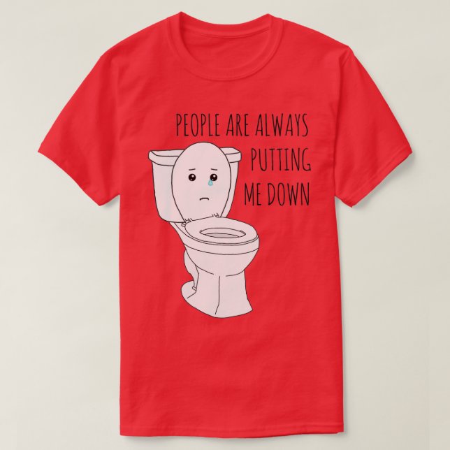 T-SHIRT PUT THE TOILET SEAT DOWN  (Design devant)