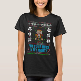 T-shirt Put Your Nuts In My Mouth - Ugly Christmas