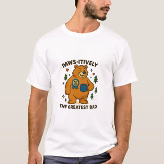 T-shirt Pws-itivement le plus grand papa ours