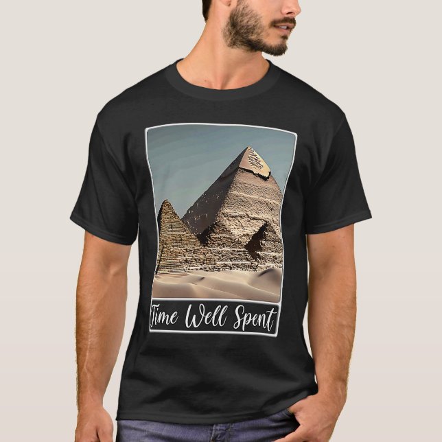 T-shirt Pyramids of Giza Cairo Egypt Time Well Spent (Devant)