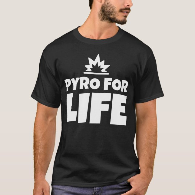 T-shirt Pyro pour la vie (Devant)