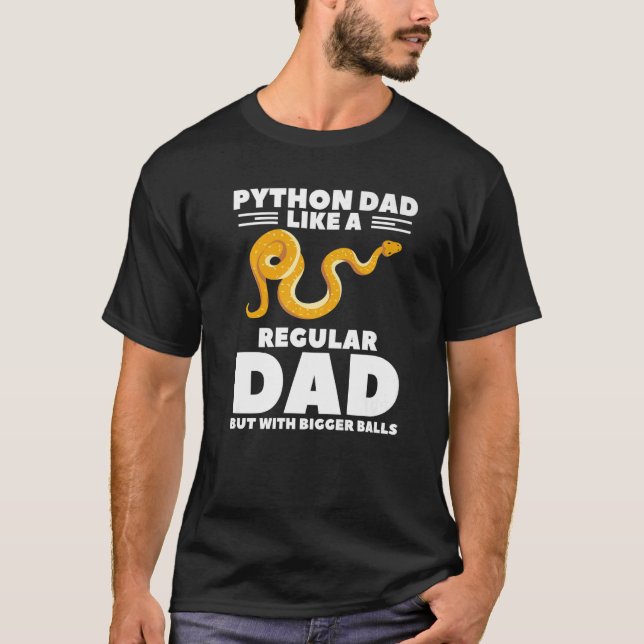 T-shirt Python Papa Comme Un Papa Régulier Mais Avec Un Ba (Devant)