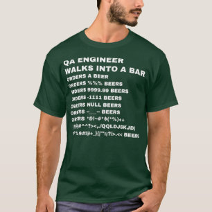 T-shirt QA Engineer walks into a bar