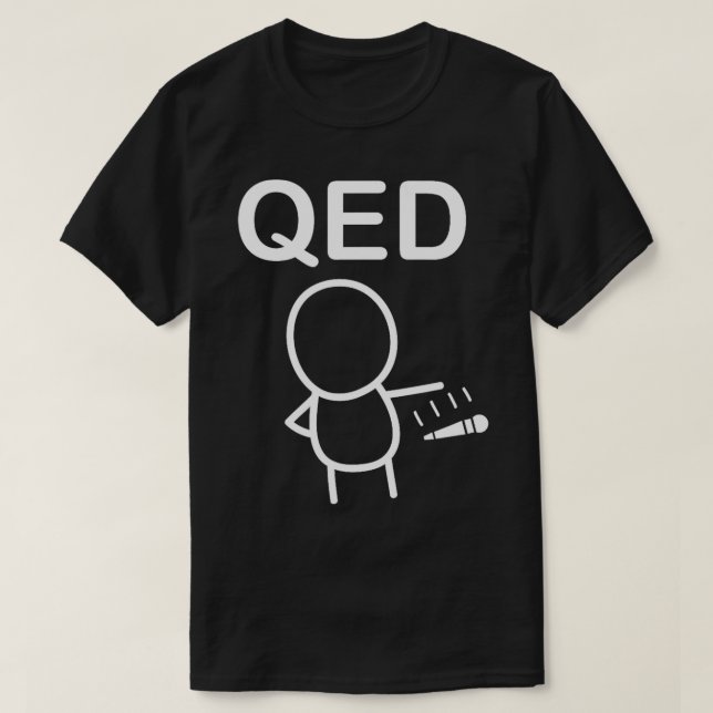T-shirt QED Mathematical Proof Mic Drop Funny (Design devant)