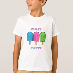 T-shirt Qu’est-ce que Poppin’ ?
