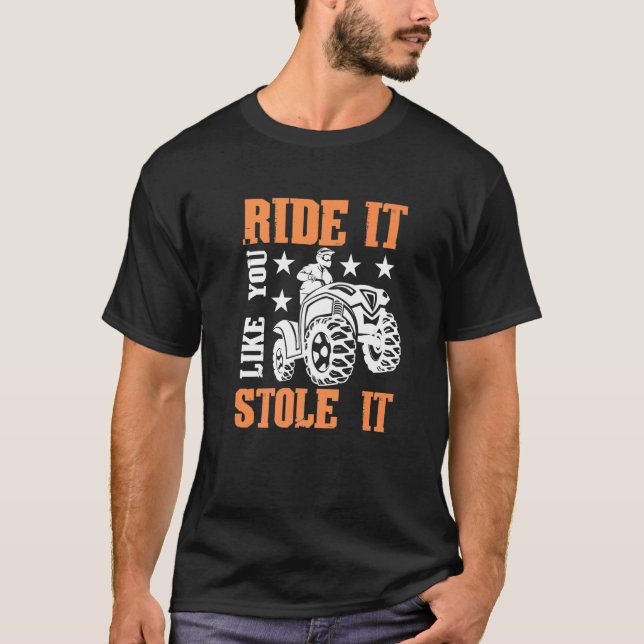 T-shirt Quad Ride comme tu l'as volé VTT (Devant)