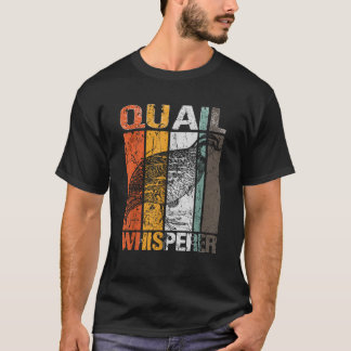 T-shirt Quail Whisperer Coturnix Oiseau Lover Propriétaire
