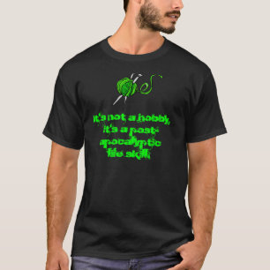 T-shirt Qualifications apocalyptiques de la vie de