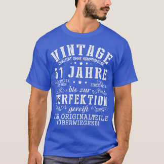 T-shirt Qualitt vintage Ohne Kompromisse 61 Jahre Bis Zur