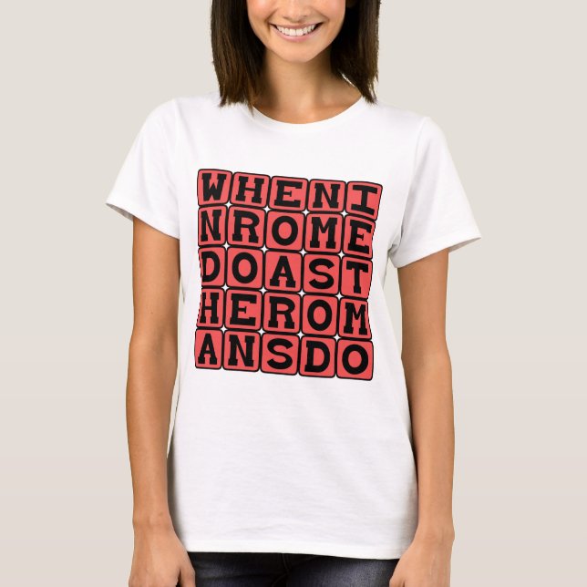 T-shirt Quand À Rome, Faites Comme Les Romains Font (Devant)