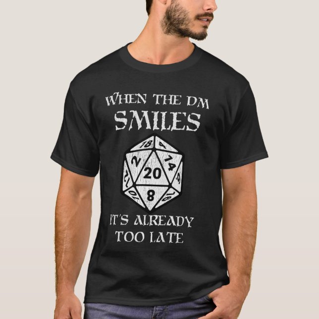 T-shirt Quand Dm Sourit, Il Est Déjà Trop Tard Table Rpg (Devant)