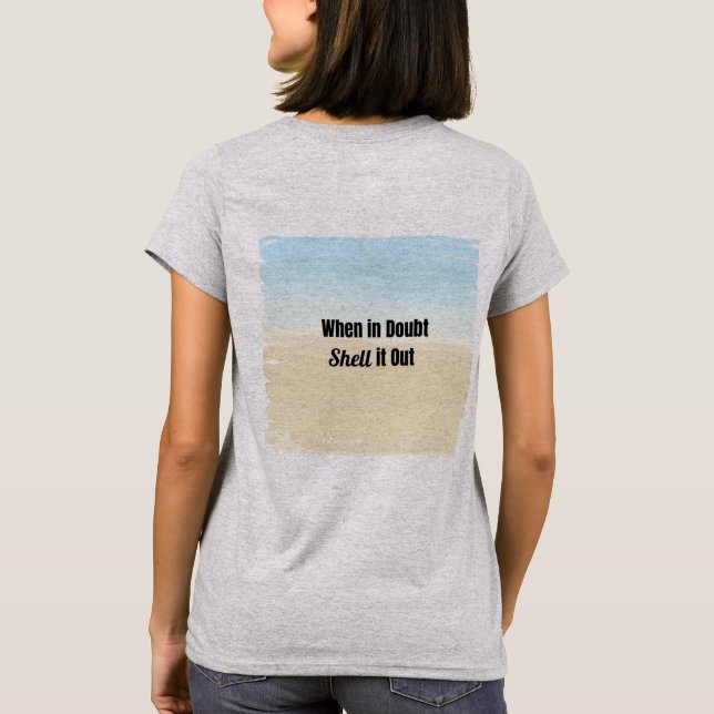 T-shirt Quand en doute Shell it OUt (Dos)