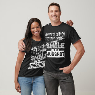 T-shirt Quand il s'agit de mon enfant, je sourirai dans mo
