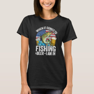 T-shirt Quand Il S'Agit De Pêcher & Bière Je Suis En Nous