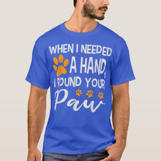 T-shirt Quand j'ai besoin d'une main, j'ai trouvé une pinc