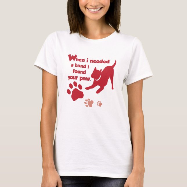 T-shirt quand j'avais besoin d'une main, je livre ta patte (Devant)