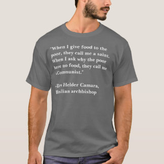 T-shirt "Quand je donne la nourriture au pauvre…