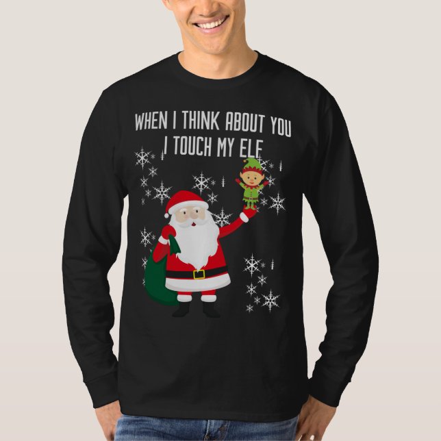 T-shirt Quand je pense à Toi, je touche mon Elfe (Devant)