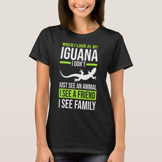 T-shirt Quand Je Regarde Mon Iguana (Devant)