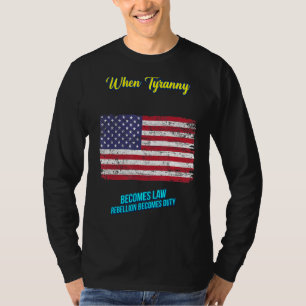 T-shirt Quand la tyrannie devient loi Humour sarcastique