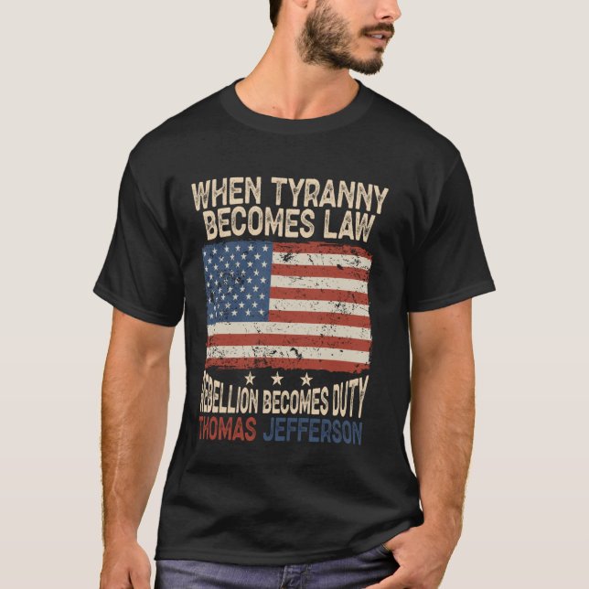 T-shirt Quand la tyrannie devient loi, la rébellion devien (Devant)