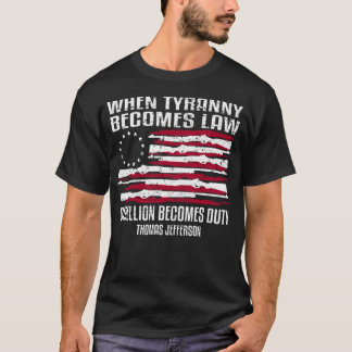 T-shirt Quand la tyrannie devient loi Thomas Jefferson Shi
