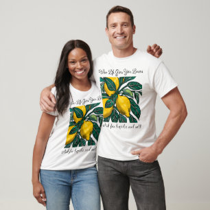 T-shirt Quand la vie donne vos citrons