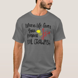 T-shirt Quand la vie vous donne citrons ébullition langous