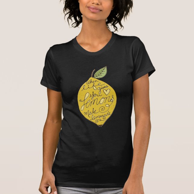 T-shirt Quand la vie vous donne des citrons (Devant)