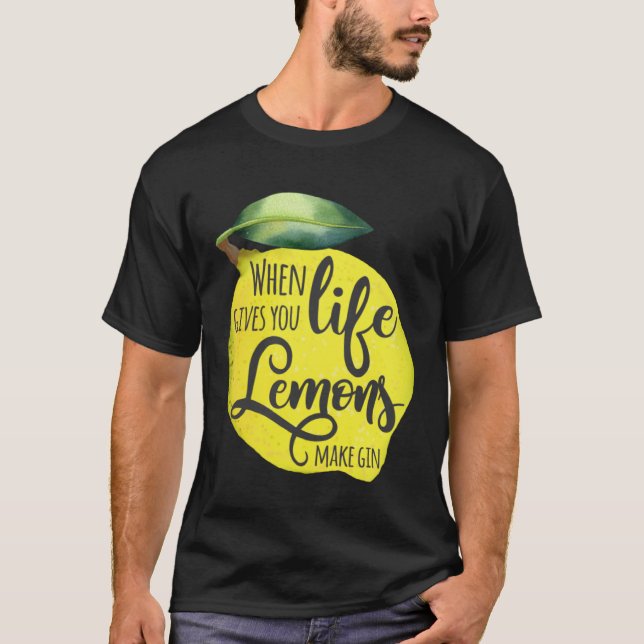 T-shirt Quand La Vie Vous Donne Les Citrons Font Gin Motiv (Devant)