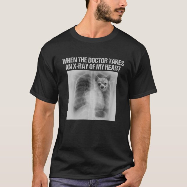 T-shirt Quand Le Docteur Prend X-Ray De Mon Coeur Drôle Ch (Devant)