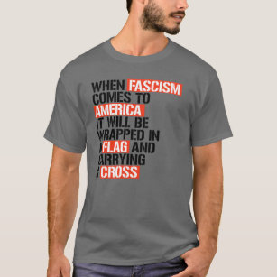 T-shirt Quand le fascisme arrive en Amérique