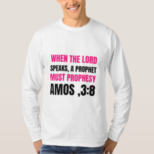 T-shirt quand le seigneur parle, un prophète doit prophé