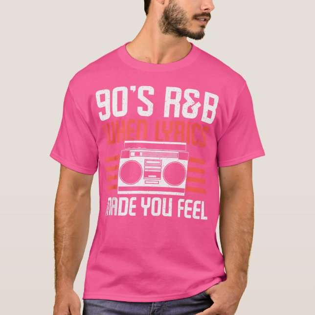 T-shirt Quand Les Lyrics Ont Fait Vous Sentez 90S Rb Music (Devant)