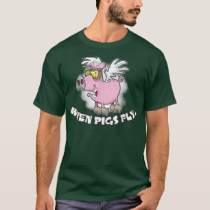 T-shirt Quand les porcs volent