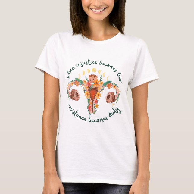 T-shirt Quand l'injustice devient Droit pro choice Pro Roe (Devant)