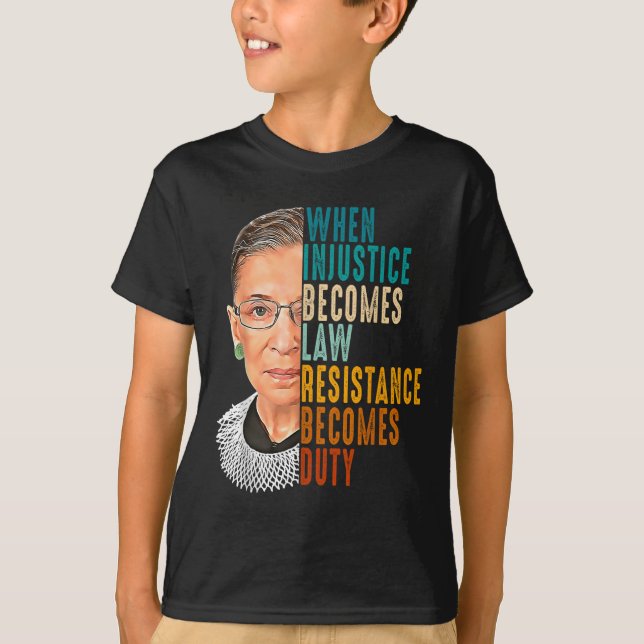 T-shirt Quand l'injustice devient loi, la résistance devie (Devant)