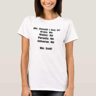 T-shirt Quand l'Univers dit non, vous dites oui
