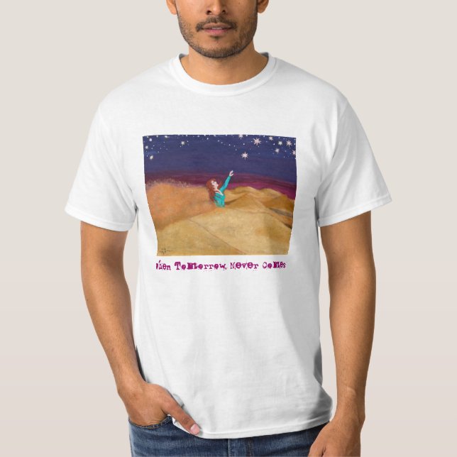 T-shirt Quand ne vient demain jamais la pièce en t de (Devant)