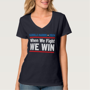 T-shirt Quand nous combattons nous gagnons, Kamala Harris 