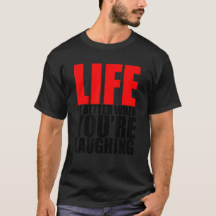 T-shirt Quand tu rires