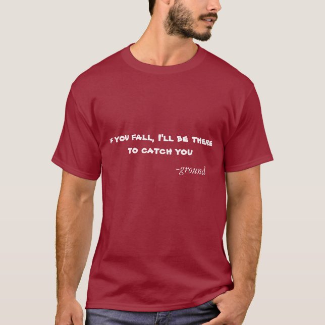 T-shirt Quand tu tombes (Devant)