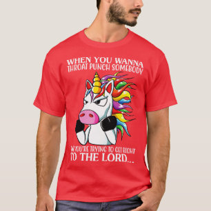 T-shirt Quand tu veux Throat Punch Quelqu'Un Unicorn Drôle